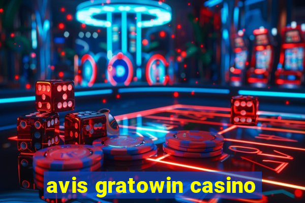 avis gratowin casino