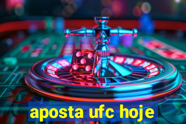 aposta ufc hoje