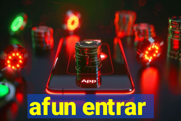 afun entrar