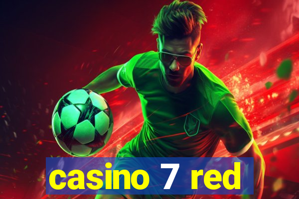 casino 7 red