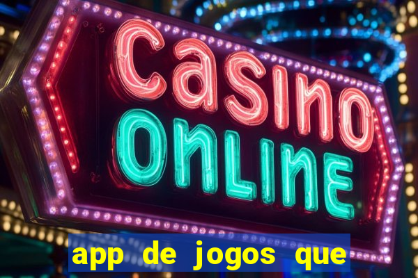 app de jogos que pagam dinheiro de verdade