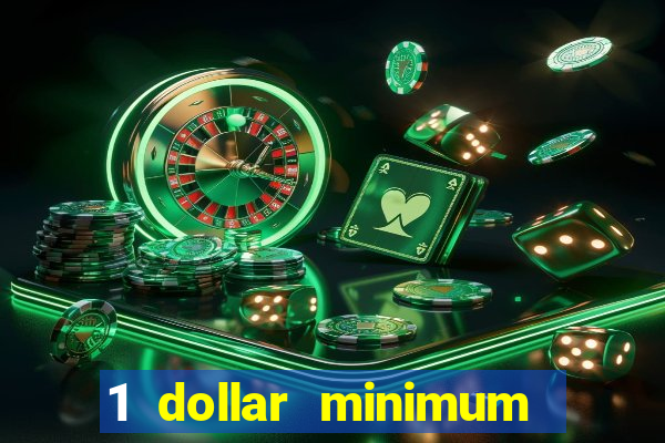 1 dollar minimum deposit casino yukon