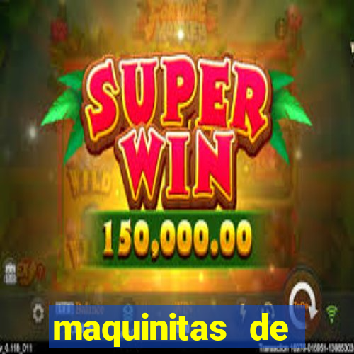 maquinitas de casino gratis