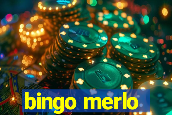 bingo merlo