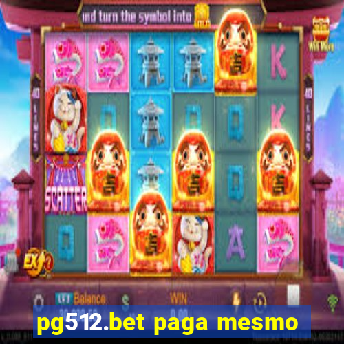 pg512.bet paga mesmo