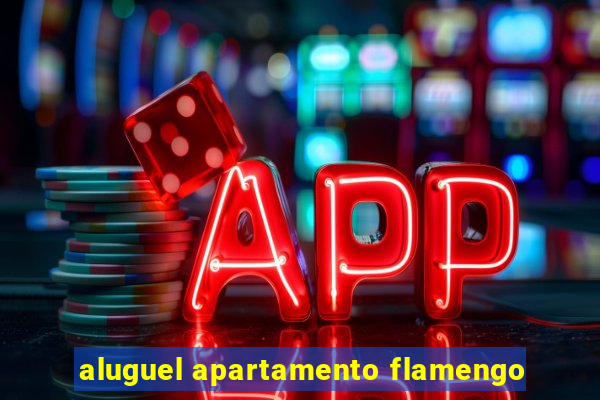 aluguel apartamento flamengo