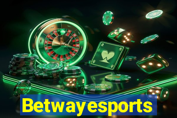 Betwayesports