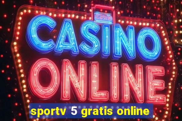 sportv 5 gratis online