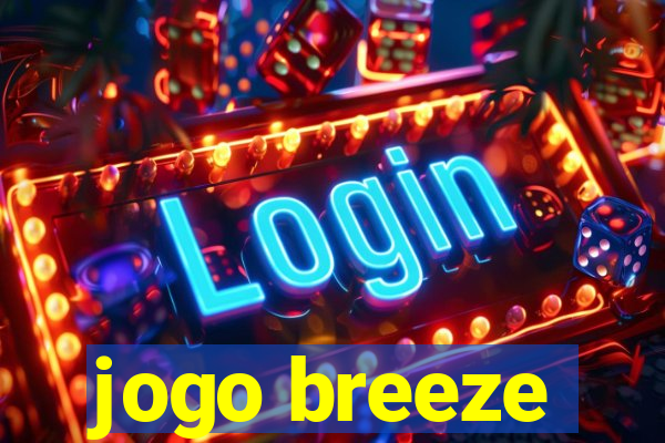 jogo breeze