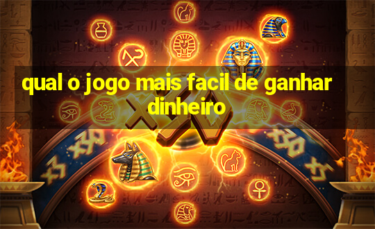 qual o jogo mais facil de ganhar dinheiro