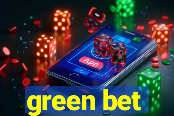 green bet