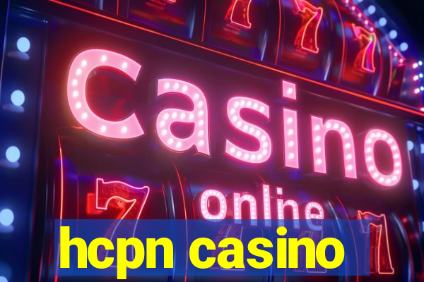 hcpn casino