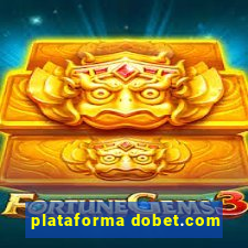 plataforma dobet.com