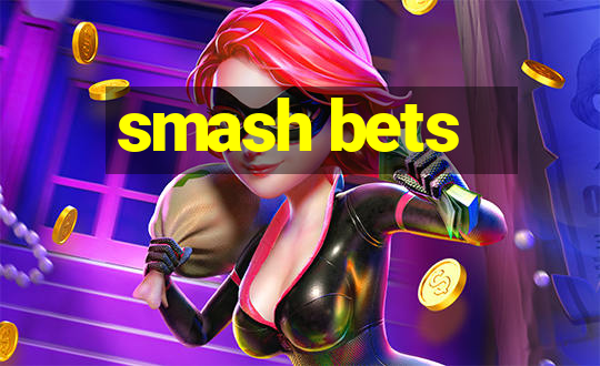 smash bets