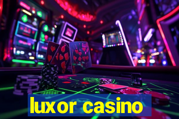 luxor casino