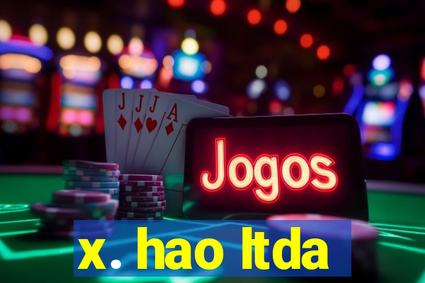 x. hao ltda