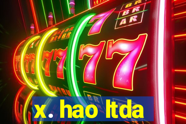 x. hao ltda