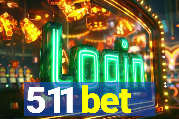 511 bet