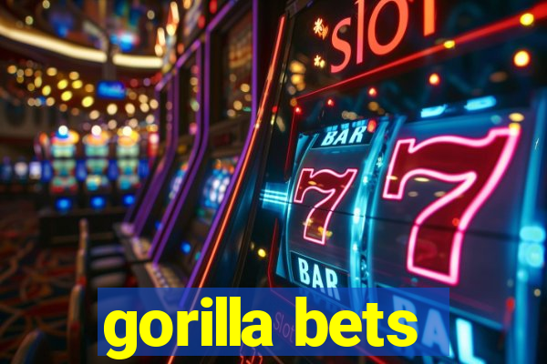 gorilla bets