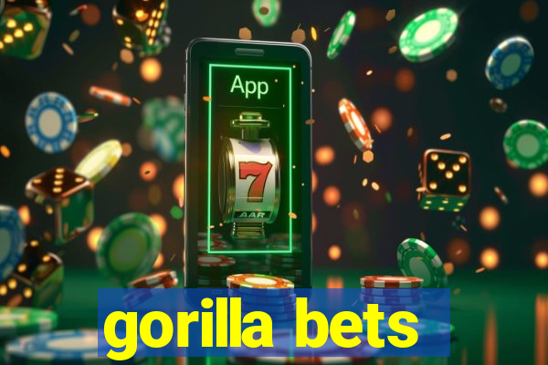 gorilla bets