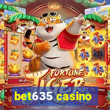 bet635 casino