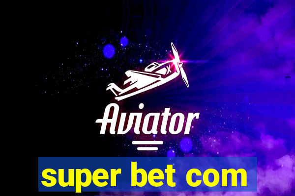 super bet com