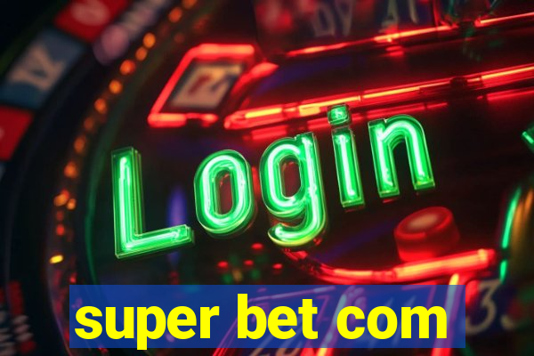 super bet com