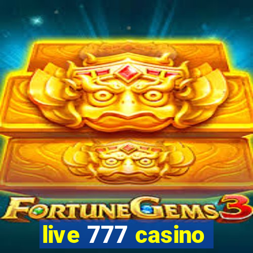 live 777 casino