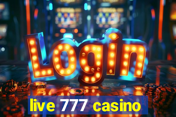 live 777 casino