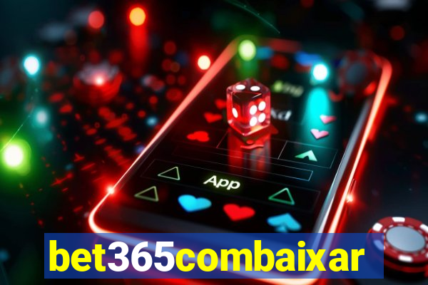 bet365combaixar