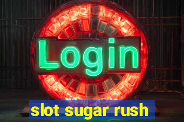 slot sugar rush