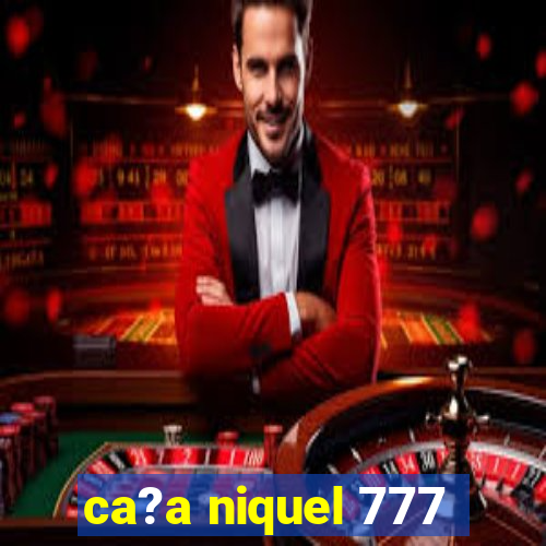 ca?a niquel 777