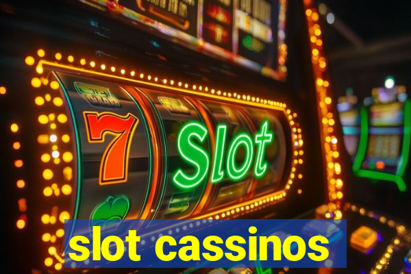 slot cassinos