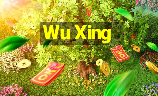 Wu Xing