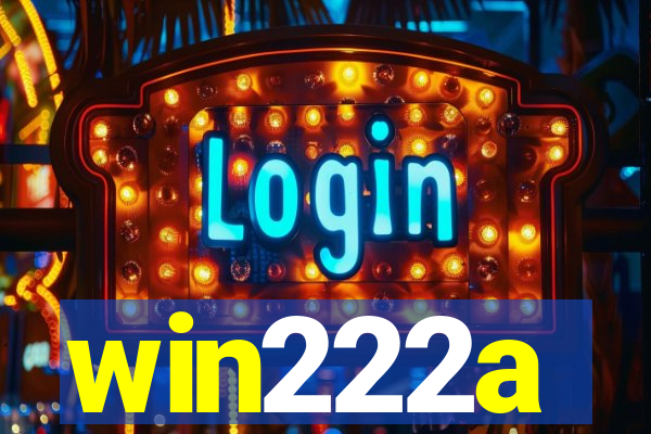 win222a