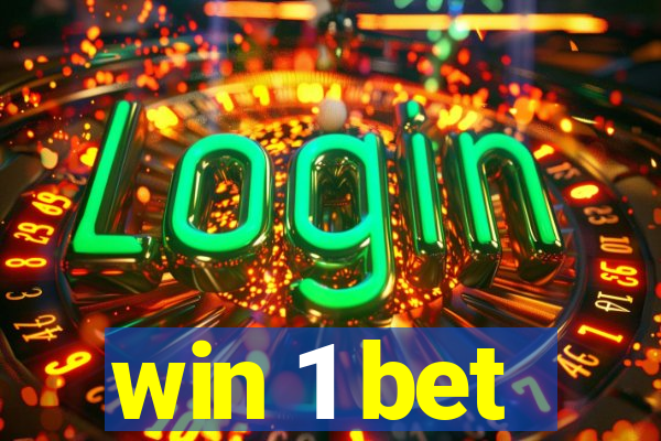 win 1 bet