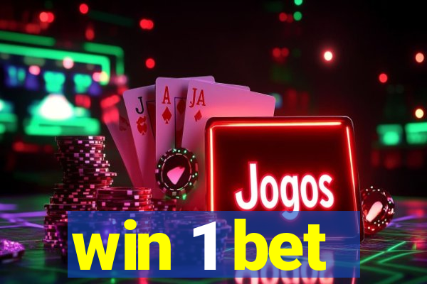 win 1 bet