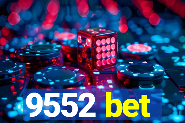 9552 bet