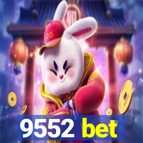 9552 bet