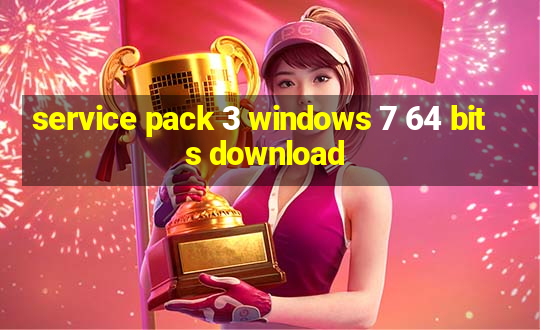 service pack 3 windows 7 64 bits download