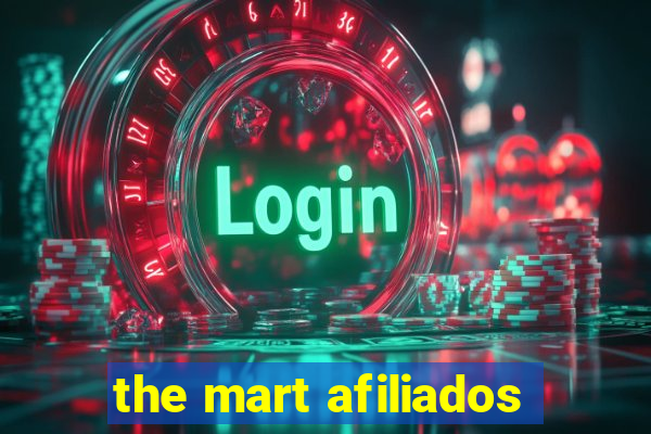 the mart afiliados