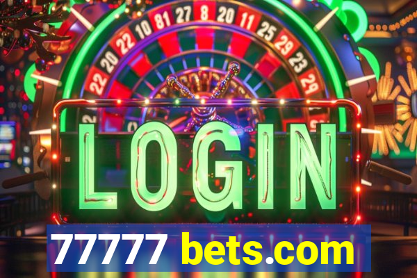 77777 bets.com