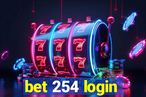 bet 254 login