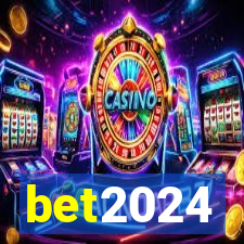 bet2024