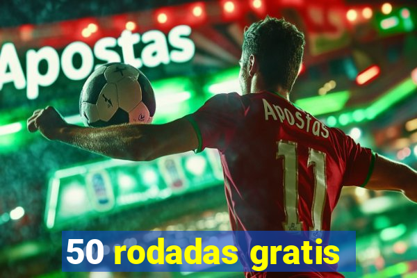 50 rodadas gratis