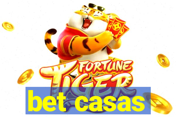 bet casas