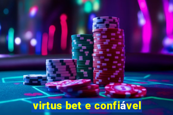 virtus bet e confiável