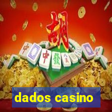 dados casino