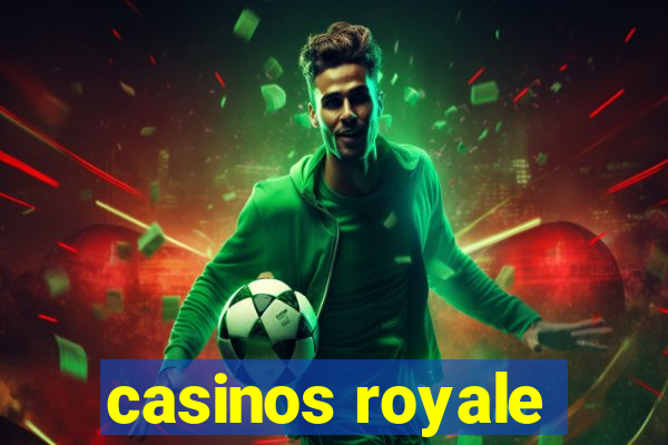 casinos royale