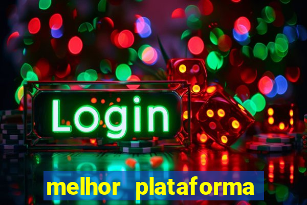 melhor plataforma de jogo que paga bem